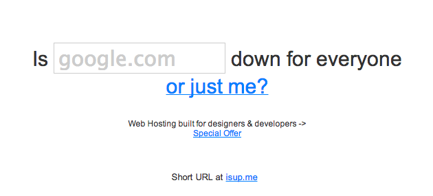 このサイト、もしかして落ちてる?を調べることができる「Down for everyone or just me?」